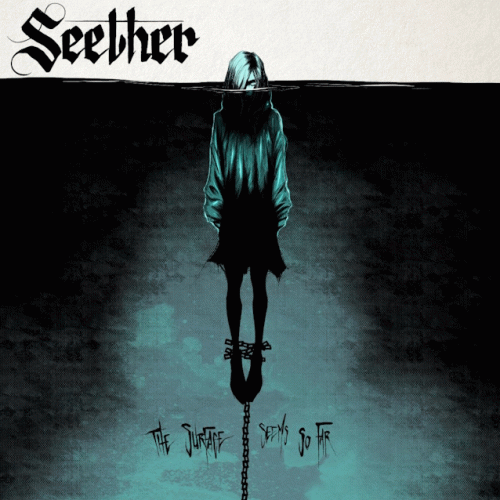 Seether : The Surface Seems So Far Seether : The Surface Seems So Far